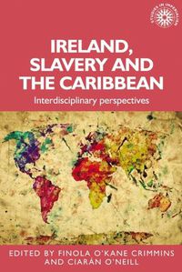 Cover image for Ireland, Slavery and the Caribbean