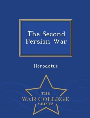 The Second Persian War - War College Series