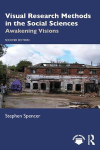 Cover image for Visual Research Methods in the Social Sciences: Awakening Visions