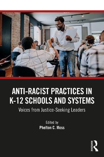Cover image for Anti-Racist Practices in K-12 Schools and Systems