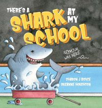 Cover image for There's a Shark at my School
