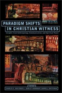 Cover image for Paradigm Shifts in Christian Wwtness: Insights from Anthropology, Communication and Spiritual Power