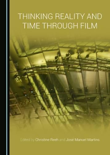 Cover image for Thinking Reality and Time through Film