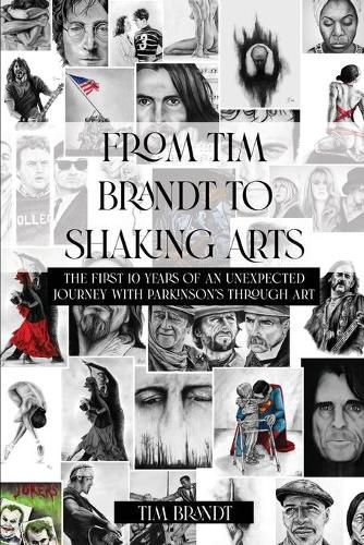 Cover image for From Tim Brandt to Shaking Arts: The first 10 years of an unexpected journey with Parkinson's through art