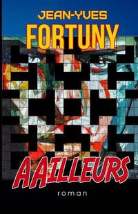 Cover image for AAilleurs: Certaines realites nous echappent