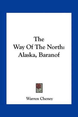 The Way of the North: Alaska, Baranof