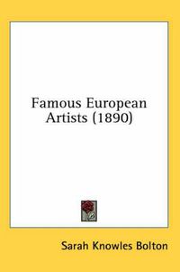 Cover image for Famous European Artists (1890)