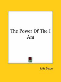 Cover image for The Power of the I Am