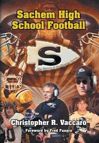 Cover image for Sachem High School Football