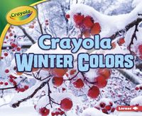 Cover image for Crayola (R) Winter Colors