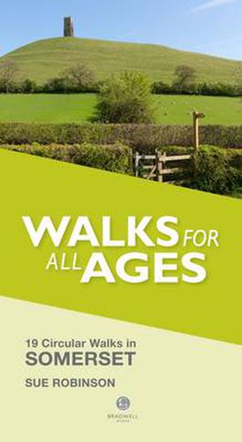 Walks for All Ages Somerset: 19 Circular Walks