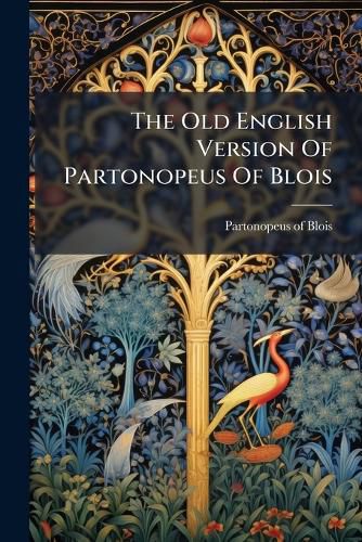 Cover image for The Old English Version Of Partonopeus Of Blois