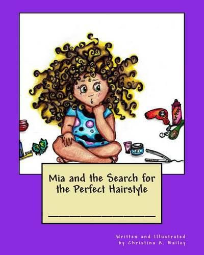 Cover image for Mia and the Search for the Perfect Hairstyle