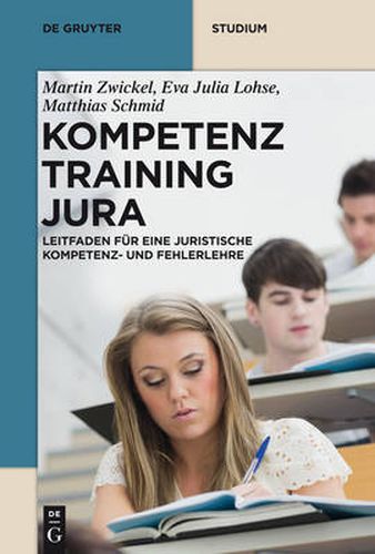 Kompetenztraining Jura: Leitfaden fur eine Juristische Kompetenz- und Fehlerlehre