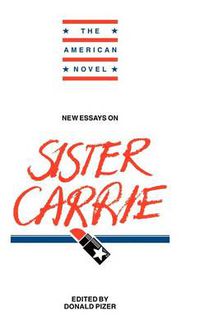 Cover image for New Essays on Sister Carrie