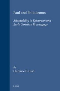 Cover image for Paul and Philodemus: Adaptability in Epicurean and Early Christian Psychagogy