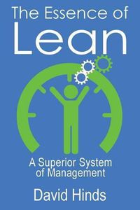 Cover image for The Essence of Lean: A Superior System of Management