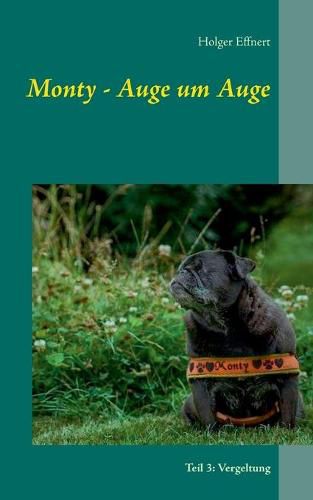 Cover image for Monty - Auge um Auge: Teil 3: Vergeltung