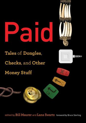 Cover image for Paid: Tales of Dongles, Checks, and Other Money Stuff