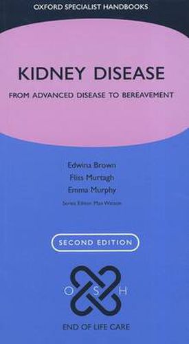 Cover image for Kidney Disease: From advanced disease to bereavement