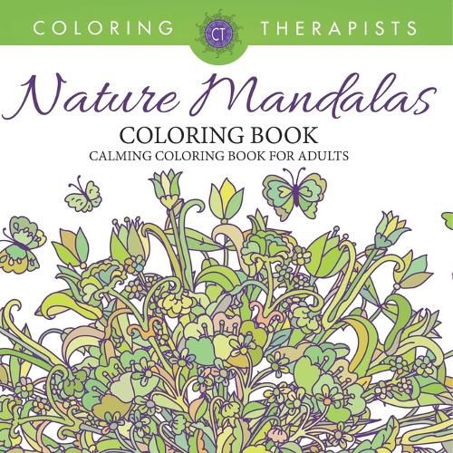 Cover image for Nature Mandalas Coloring Book - Calming Coloring Book For Adults