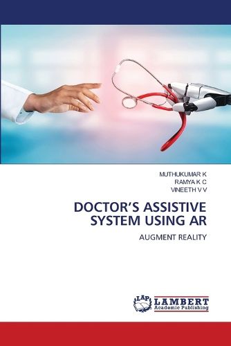 Cover image for Doctor's Assistive System Using AR