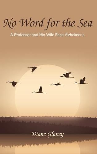 No Word for the Sea: A Professor and His Wife Face Alzheimer's