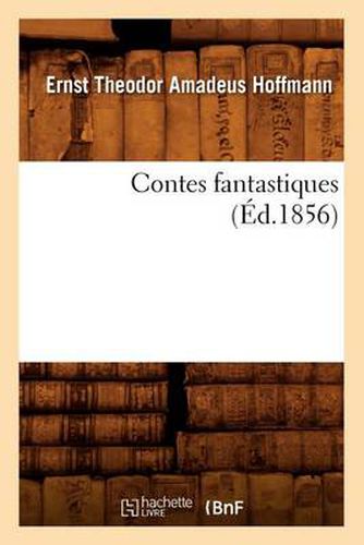 Cover image for Contes Fantastiques (Ed.1856)