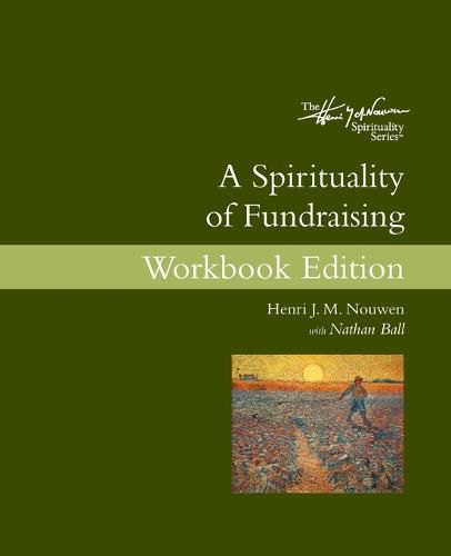 Cover image for A Spirituality of Fundraising: Workbook Edition