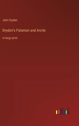 Cover image for Dryden's Palamon and Arcite