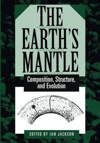 Cover image for The Earth's Mantle: Composition, Structure, and Evolution