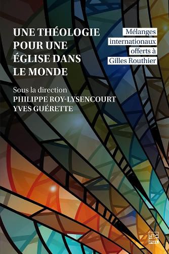 Cover image for A Theology for a Church in the World / Une Theologie Pour Une Eglise Dans Le Monde