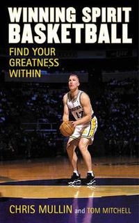 Cover image for Winning Spirit Basketball: Find Your Greatness Within