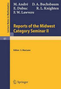 Cover image for Reports of the Midwest Category Seminar II