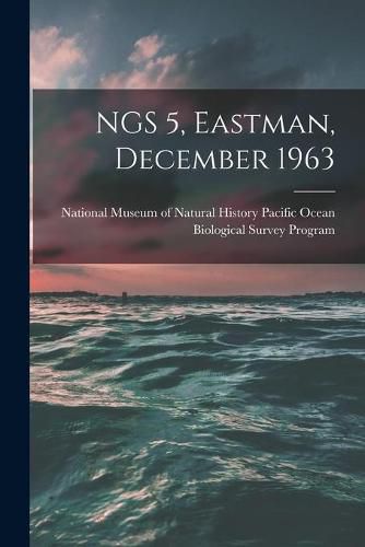 Cover image for NGS 5, Eastman, December 1963