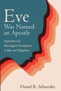 Cover image for Eve Was Named an Apostle