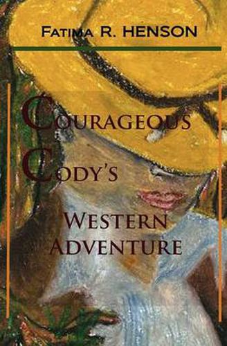 Cover image for Courageous Cody's Western Adventure