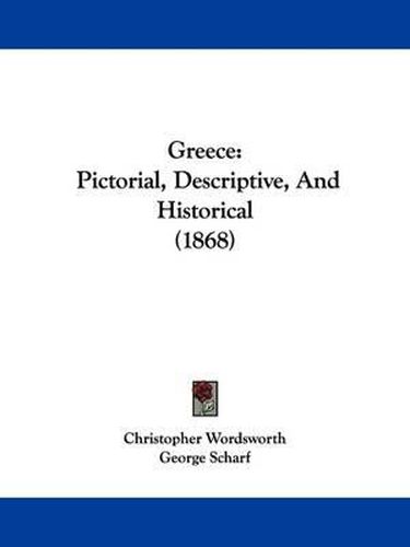 Cover image for Greece: Pictorial, Descriptive, And Historical (1868)