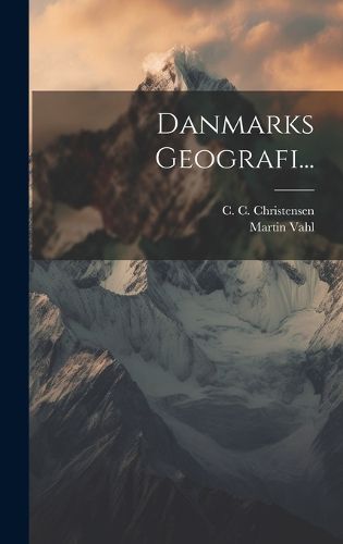 Cover image for Danmarks Geografi...