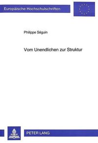 Cover image for Vom Unendlichen Zur Struktur: Modernitaet in Lyrik Und Mathematik Bei Edgar Allan Poe Und Georg Cantor