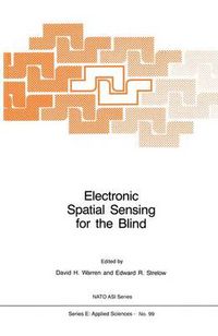 Cover image for Electronic Spatial Sensing for the Blind: Contributions from Perception, Rehabilitation, and Computer Vision