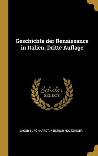 Cover image for Geschichte der Renaissance in Italien, Dritte Auflage