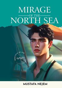 Cover image for Mirage of the North Sea