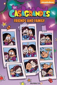 Cover image for The Casagrandes #4: Friends and Family