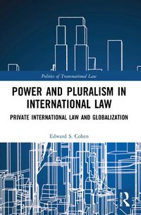 Cover image for Power and Pluralism in International Law