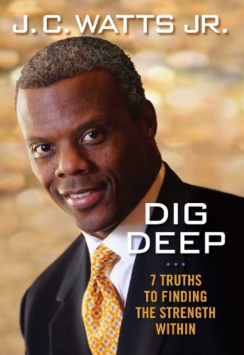 Cover image for Dig Deep: 7 Truths to Finding the Strength Within