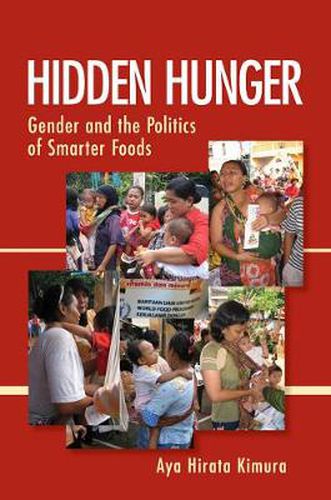 Cover image for Hidden Hunger: Gender and the Politics of Smarter Foods