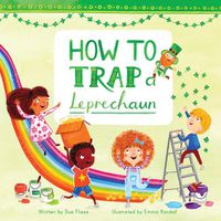 Cover image for How to Trap a Leprechaun
