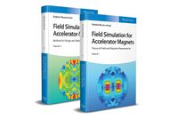 Cover image for Field Simulation for Accelerator Magnets - Vol. 1: Theory of Fields and Magnetic Measurements / Vol. 2: Methods for Design and Optimization