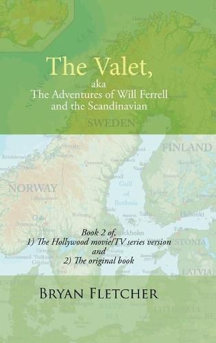 Cover image for The Valet, Aka the Adventures of Will Ferrell and the Scandinavian